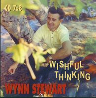 Wynn Stewart - Wishful Thinking (10CD Set)  Disc 07